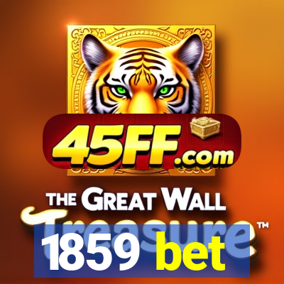 1859 bet